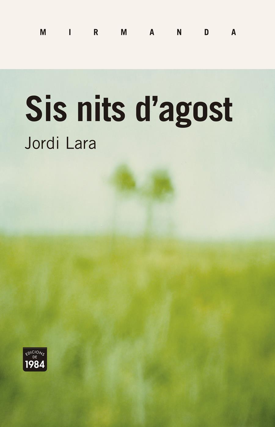 Comentem "Sis nits d'agost" de Jordi Lara. - 