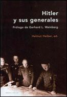 HITLER Y SUS GENERALES | 9788484325819 | WEINBERG