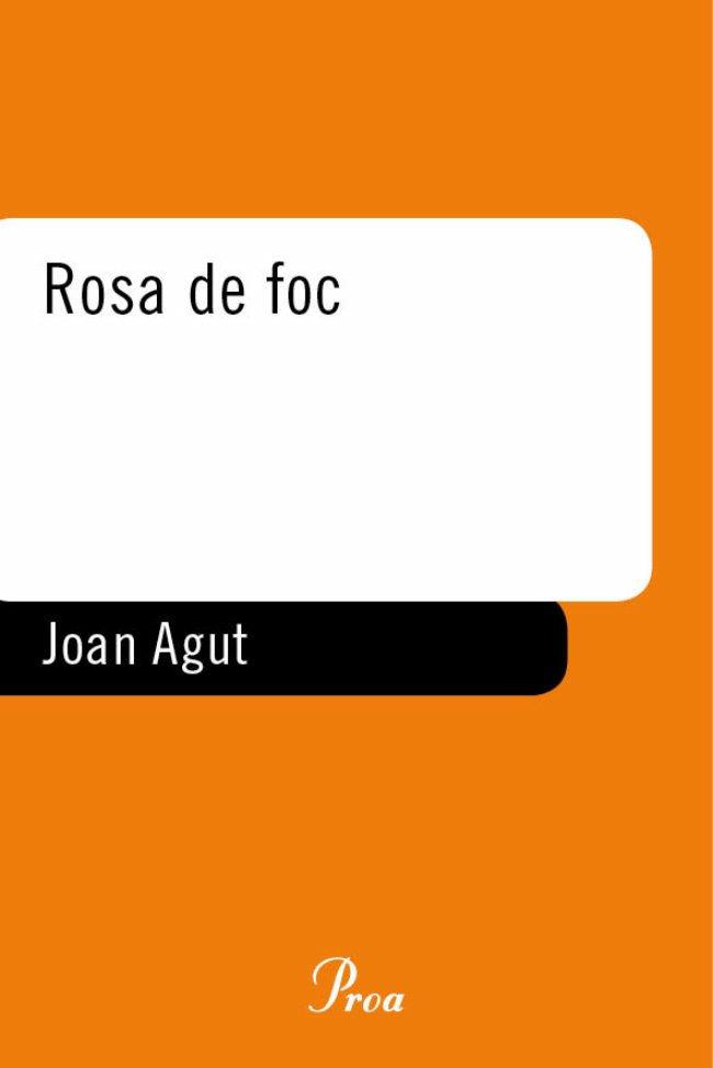 ROSA DE FOC | 9788484377542 | AGUT