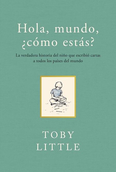 HOLA MUNDO, ¿ COMO ESTAS ? | 9788415070733 | LITTLE, TOBY