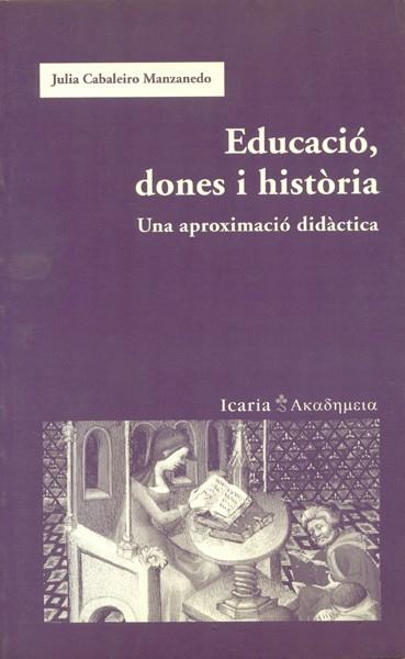 EDUCACIO,DONES I HISTORIA | 9788474268249 | CABALEIRO MANZANEDO