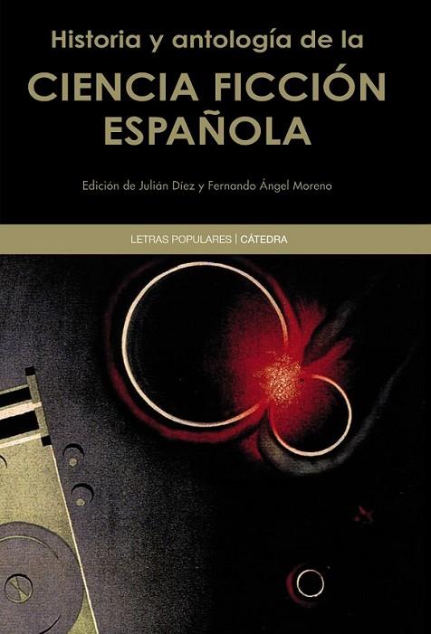HISTORIA Y ANTOLOGÍA DE LA CIENCIA FICCIÓN ESPAÑOLA | 9788437633374 | DIVERSOS