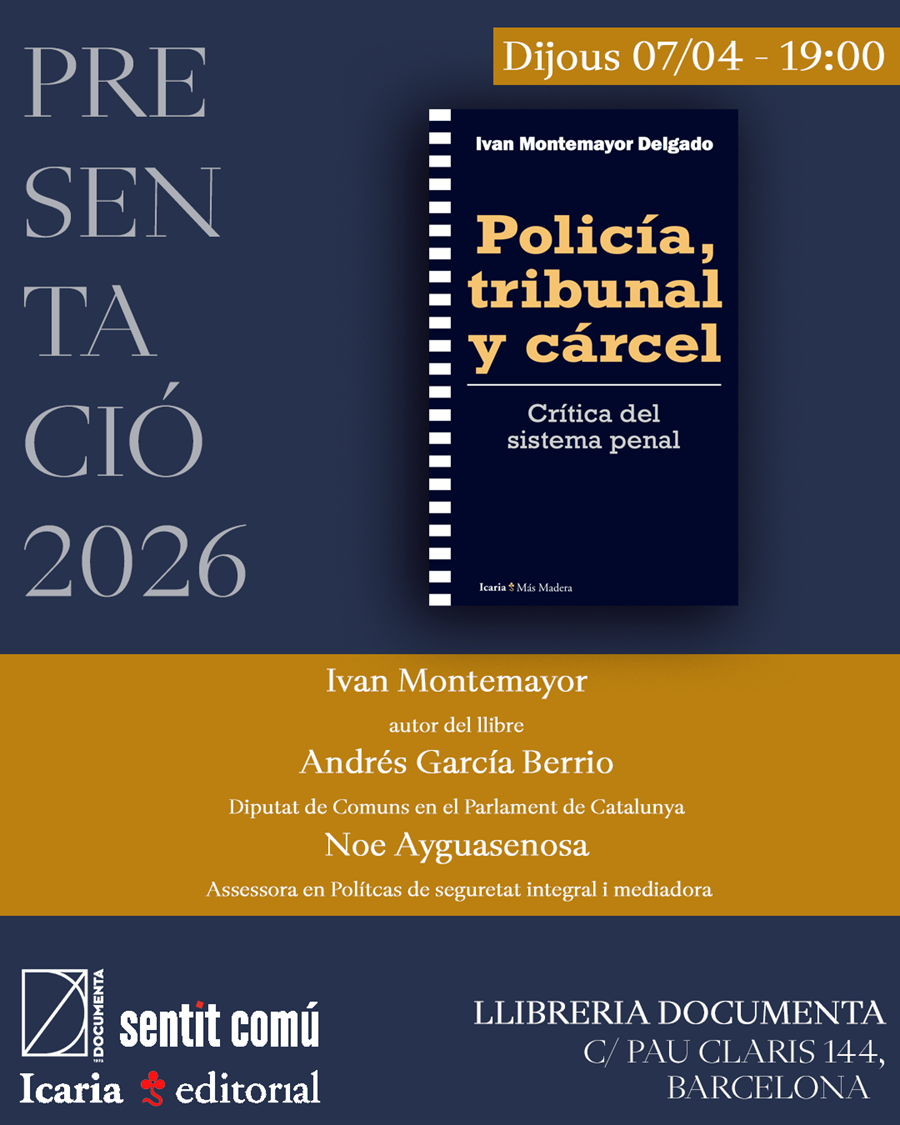 Presentació «Policía, Tribunal y Cárcel» d'Ivan Montemayor  - 