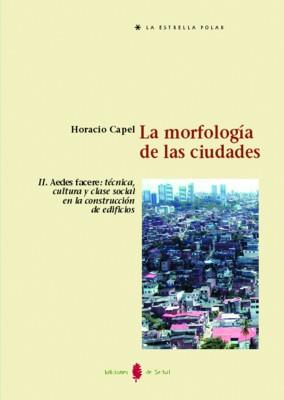 LA MORFOLOGÍA DE LAS CIUDADES | 9788476283554 | HORACIO CAPEL