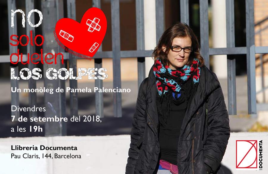Espectacle | 'No solo duelen los golpes', monòleg de Pamela Palenciano - 