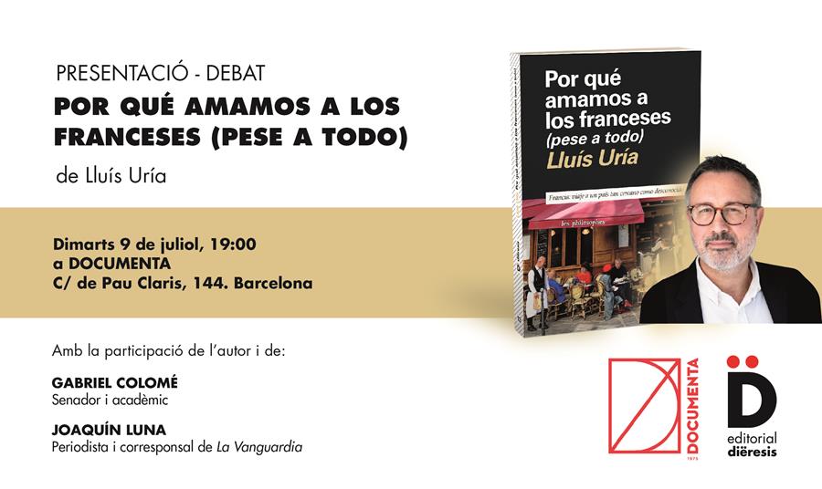 Presentació «Por qué amamos a los franceses (pese a todo)» de Lluís Uría - 