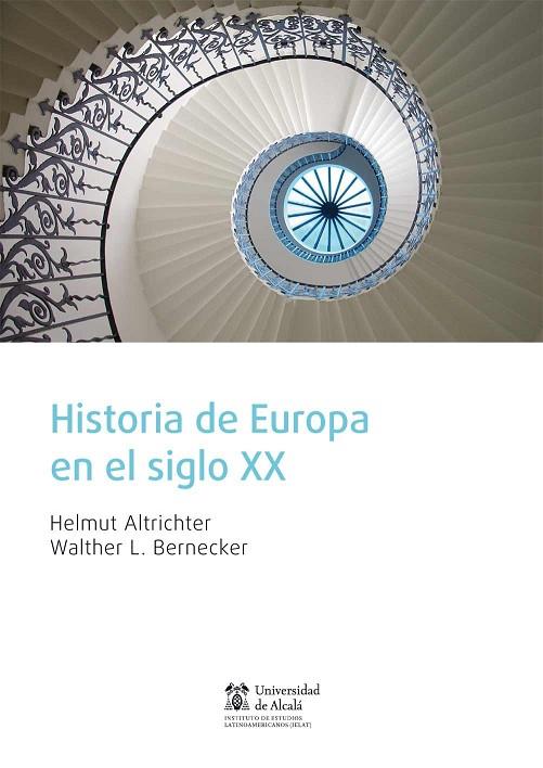 HISTORIA DE EUROPA EN EL SIGLO XX | 9788415948353 | ALTRICHTER, HELMUT/BERNECKER, WALTHER L.
