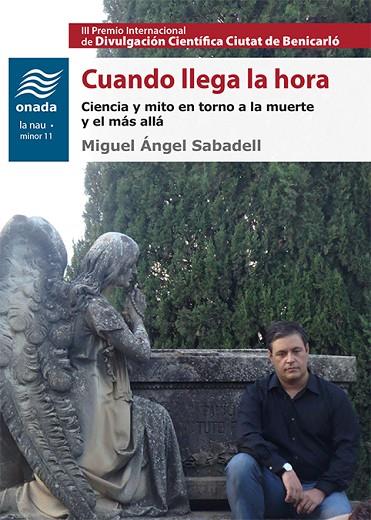 CUANDO LLEGA LA HORA | 9788417050993 | SABADELL MELADO, MIGUEL ÁNGEL