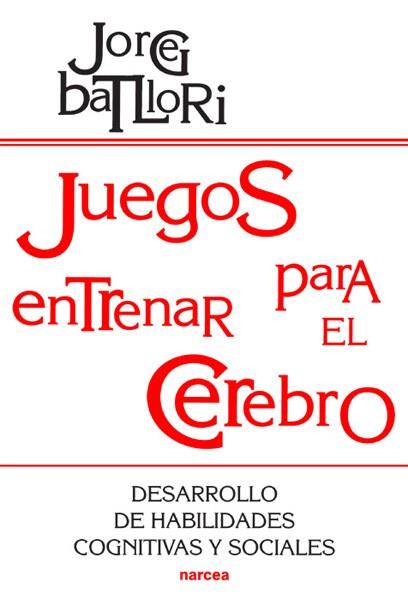 JUEGOS PARA ENTRENAR EL CEREBRO | 9788427713383 | BATLLORI,J.