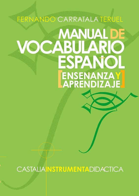 MANUAL DE VOCABULARIO ESPAÑOL | 9788497401715 | FERNANDO CARRATALA