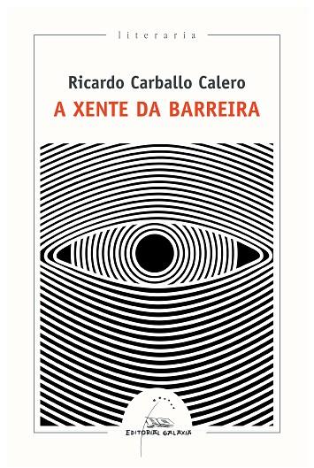 A XENTE DA BARREIRA | 9788491515265 | CARBALLO CALERO, RICARDO