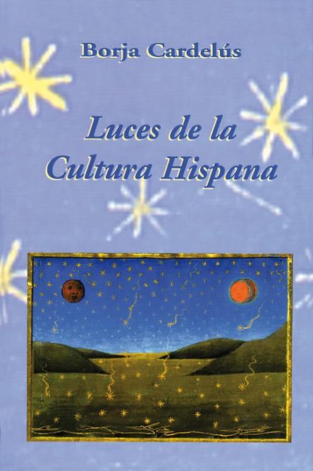LUCES DE LA CULTURA HISPANA | 9788486547622 | CARDELUS