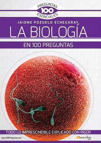 BIOLOGIA EN 100 PREGUNTAS | 9788499678146 | POZUELO ECHEGARAY, JAIONE