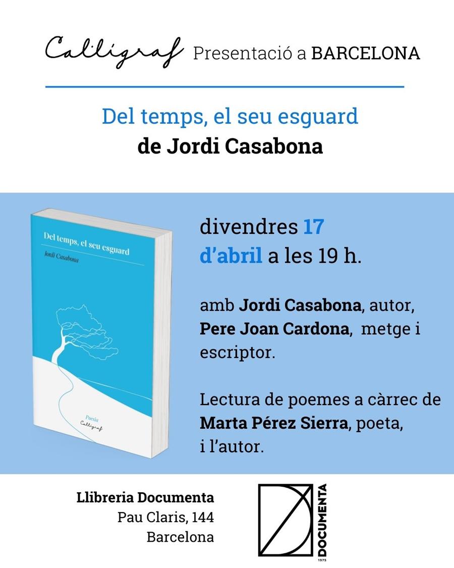 Presentació «Del temps, el seu esguard» de Jordi Casabona  - 