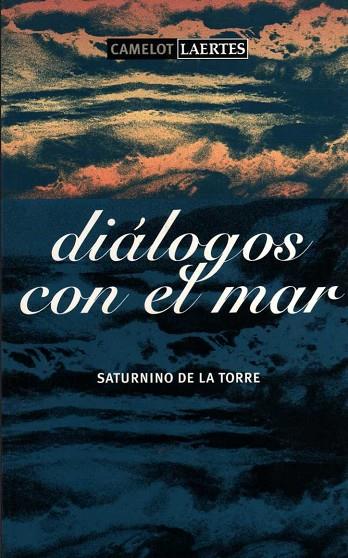 DIALOGOS CON EL MAR | 9788475845371 | DE LA TORRE