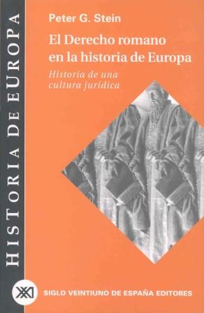 DERECHO ROMANO HISTORIA EUROPA | 9788432310607 | STEIN, PETER G.