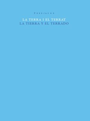 LA TIERRA Y EL TERRADO | 9788493592165 | VARIOS