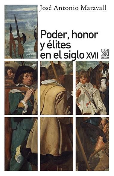 PODER, HONOR Y ELITES EN EL SIGLO XVII | 9788432303654 | MARAVALL, JOSE ANTONIO
