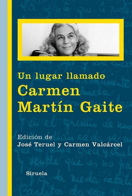 LUGAR LLAMADO CARMEN MARTIN GAITE, UN | 9788416120789 | TERUEL, JOSÉ