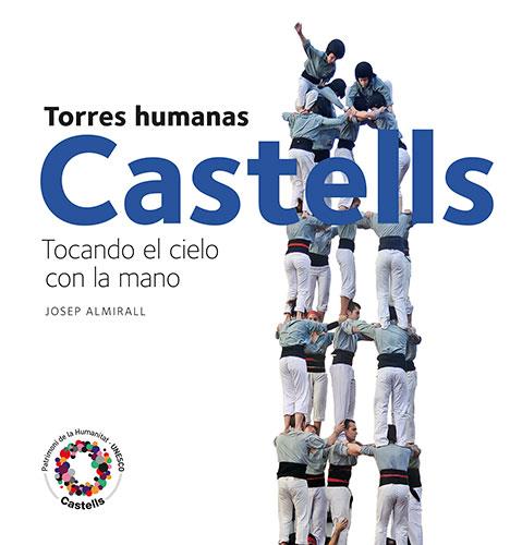 CASTELLS, TOCANDO EL CIELO | 9788484784722 | ALMIRALL
