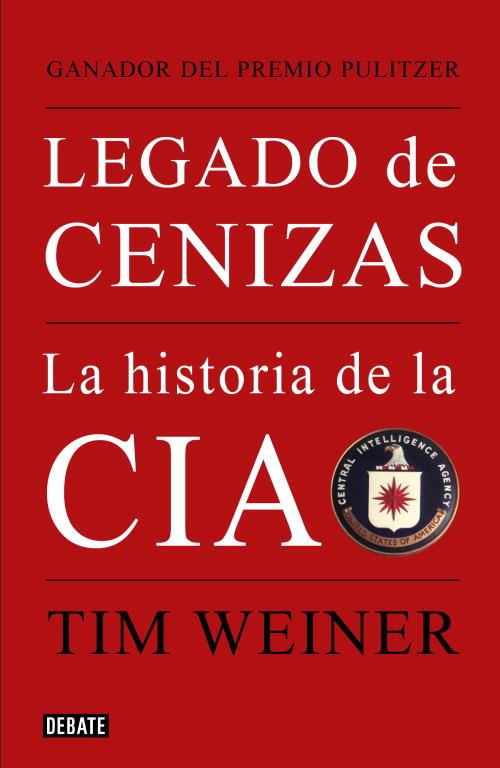 LA HISTORIA DE LA CIA | 9788483068021 | WEINER
