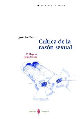 CRITICA DE LA RAZON SEXUAL | 9788476283929 | CASTRO
