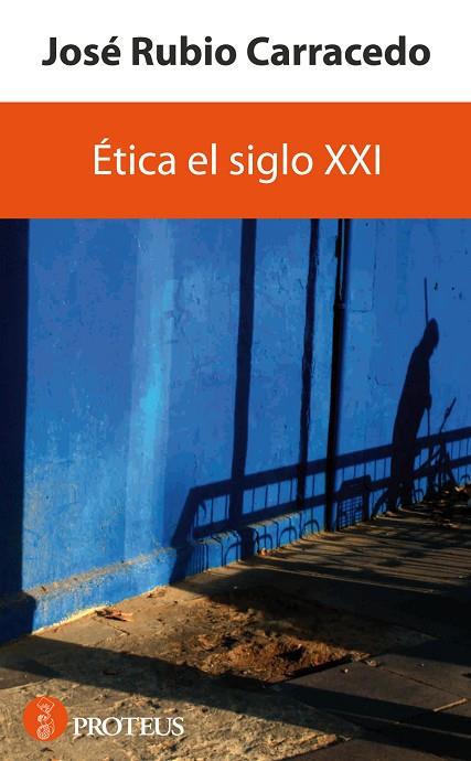 ETICA DEL SIGLO XXI | 9788493699932 | CARRACEDO
