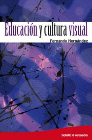 EDUCACION Y CULTURA VISUAL | 9788499210636 | HERNANDEZ