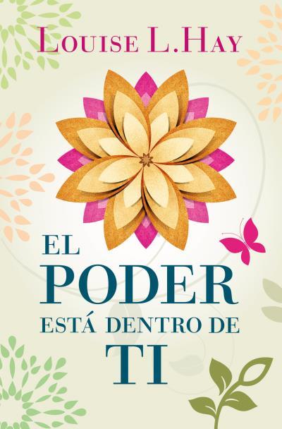 EL PODER ESTA DENTRO DE TI | 9788496829091 | HAY