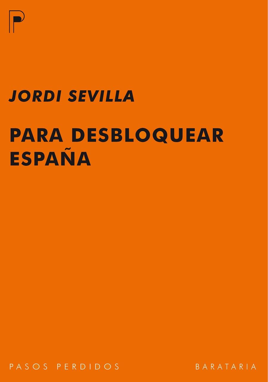 PARA DESBLOQUEAR ESPAÑA | 9788492979141 | SEVILLA