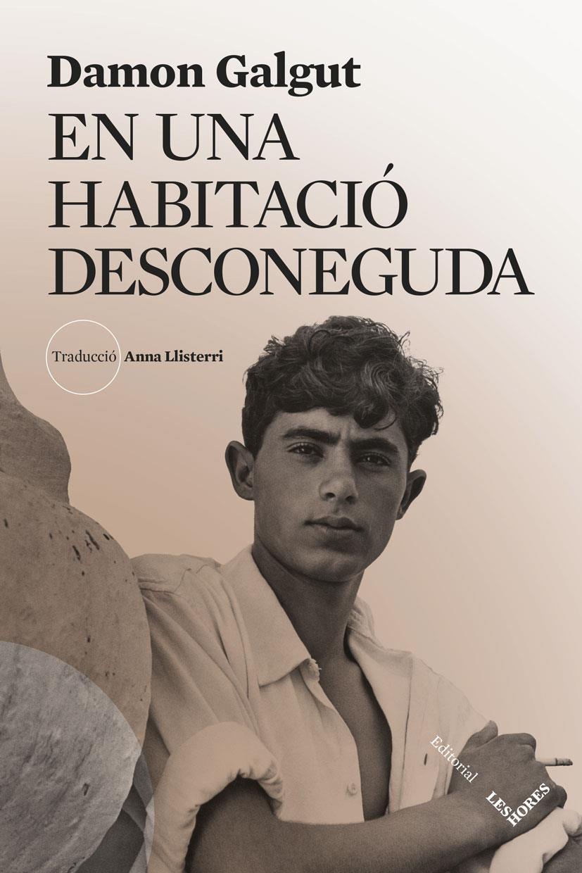 CLUB DE LECTURA TRADUCTORS «En una habitació desconeguda» de Damon Galgut. Traducció d'Anna Llister - 
