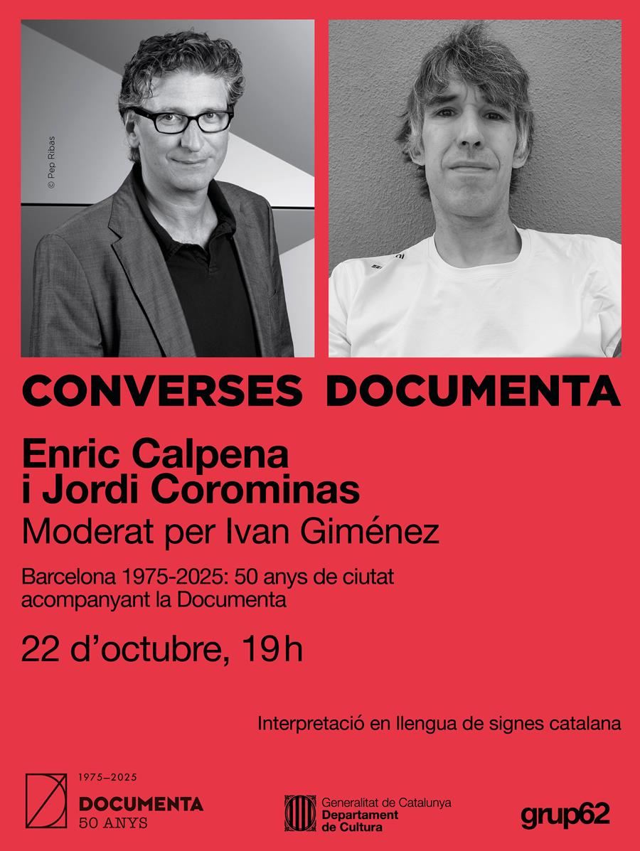 Converses Documenta VII: El periodista Enric Calpena conversa amb l’escriptor Jordi Corominas. Moderats per Ivan Giménez. - 