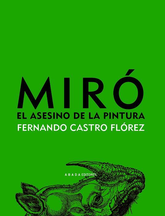 MIRO EL ASESINO DE LA PINTURA | 9788496775688 | FLOREZ