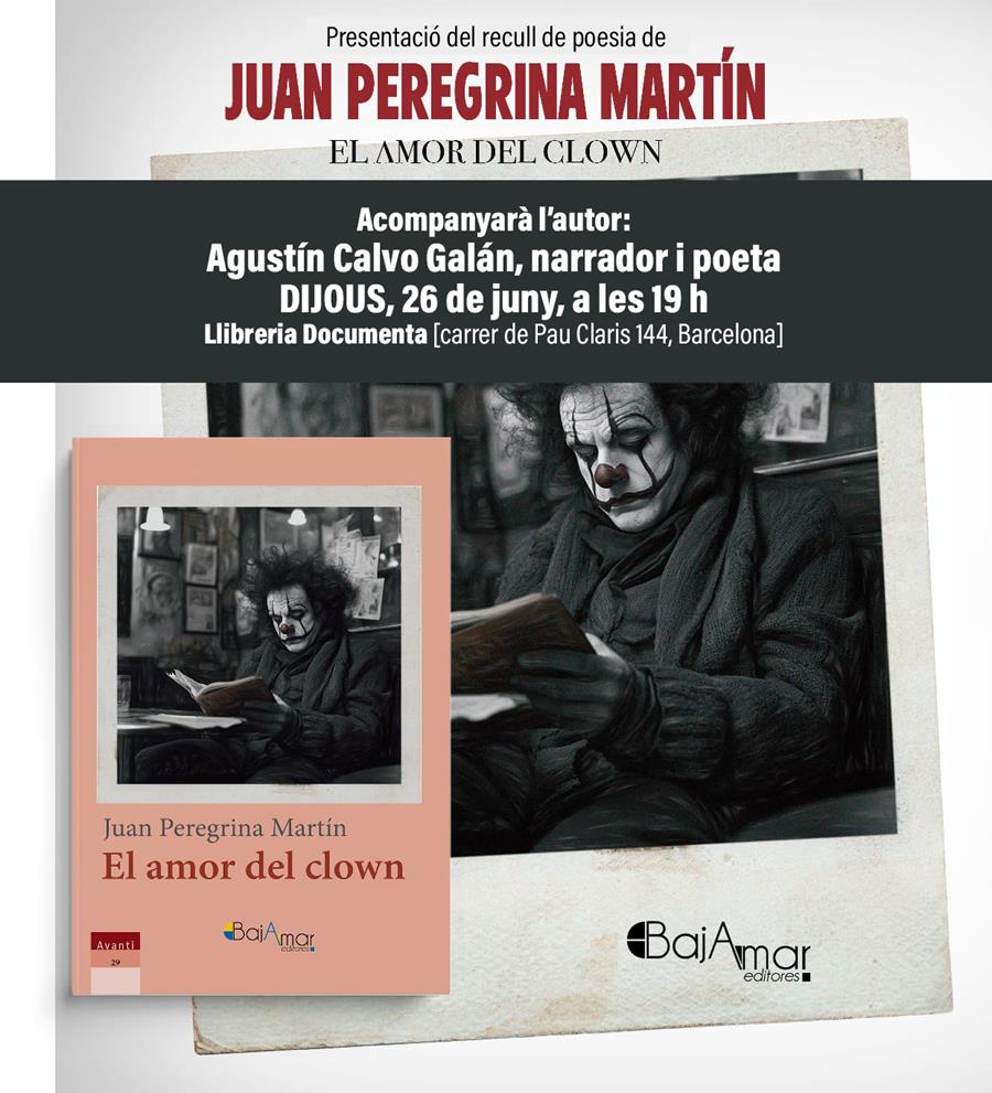 Presentació «El amor del clown» de Juan Peregrina Martín - 