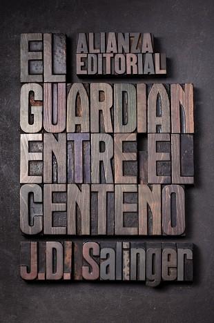 EL GUARDIAN ENTRE EL CENTENO | 9788420674209 | SALINGER, JEROME DAVID