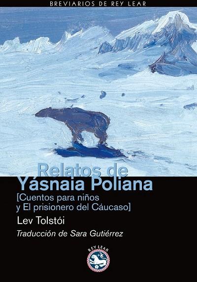 RELATOS DE YASNAIA POLIANA | 9788492403363 | TOLSTOI