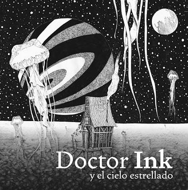 DOCTOR INK Y EL CIELO ESTRELLADO | 9788415208600 | Akihiro Nishino