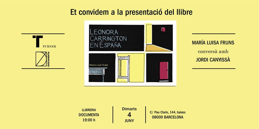 Presentació «Leonora Carrington en España» de María Luisa Fruns - 