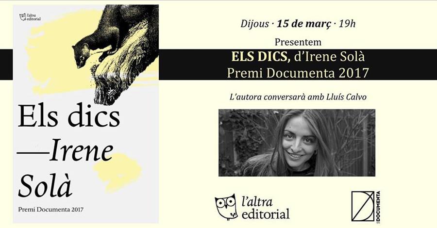 Presentem "Els dics", d'Irene Solà, Premi Documenta 2017 - 