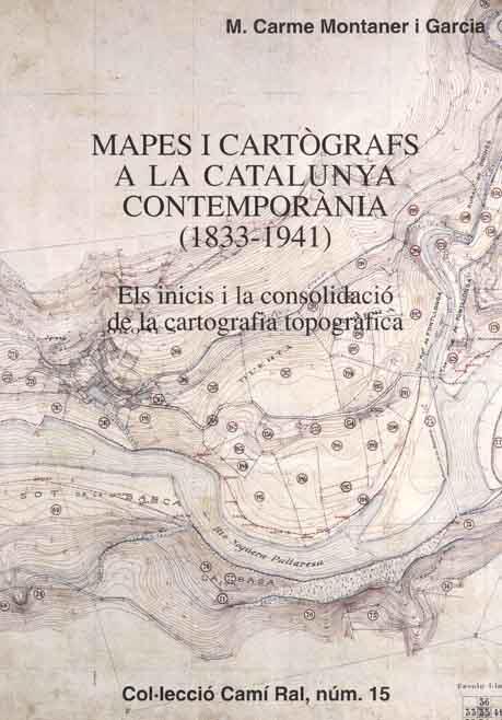 MAPES I CARTOGRAFS A CATALUNYA | 9788423206179 | M.CARMEN MONTANER