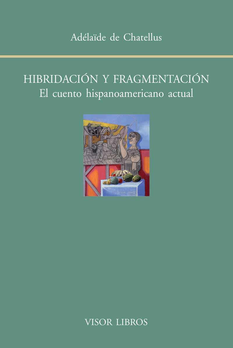 HIBRIDACIÓN Y FRAGMENTACIÓN | 9788498951653 | DE CHATELLUS, ADÉLAIDE