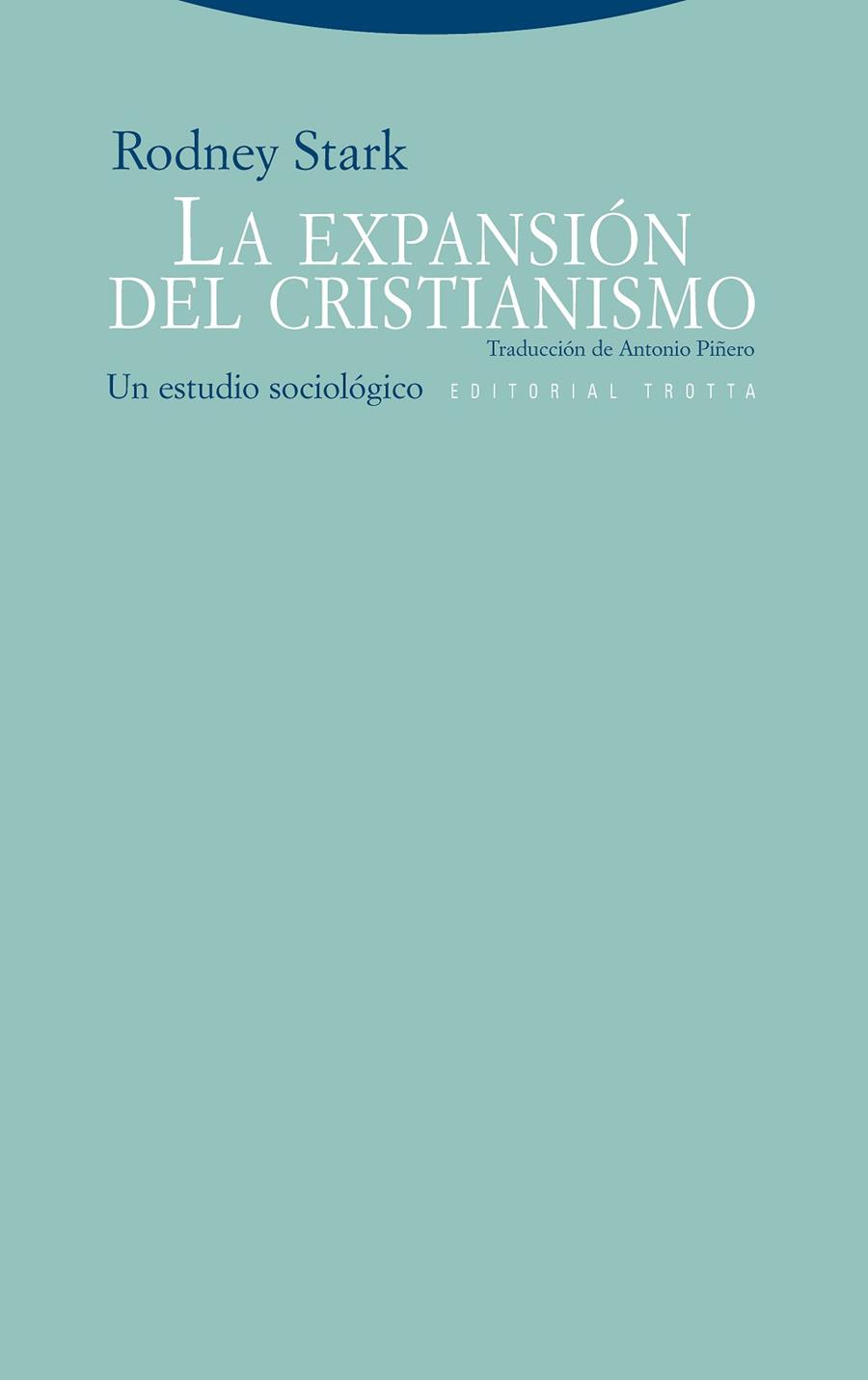 LA EXPANSION DEL CRISTIANISMO | 9788498790689 | STARK