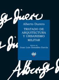 TRATADO DE ARQUITECTURA Y ... | 9788446021568 | DURERO, ALBERTO