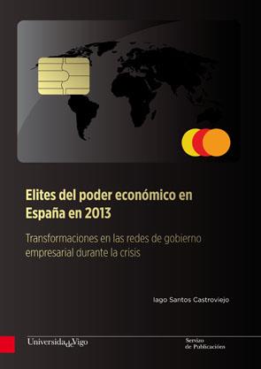 ÉLITES DEL PODER ECONÓMICO EN ESPAÑA 2013 | 9788481586428 | SANTOS