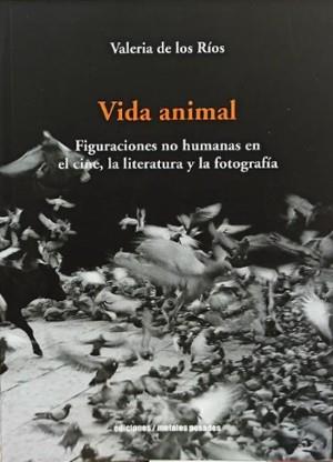 VIDA ANIMAL | 9789566048947 | RIOS VALERIA DE LOS