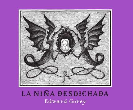 LA NIÑA DESDICHADA | 9788492412570 | GOREY