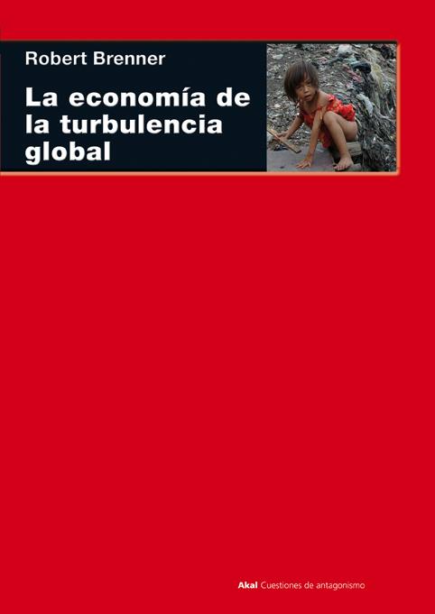 LA ECONOMIA DE LA TURBULENCIA GL | 9788446024750 | BRENNER
