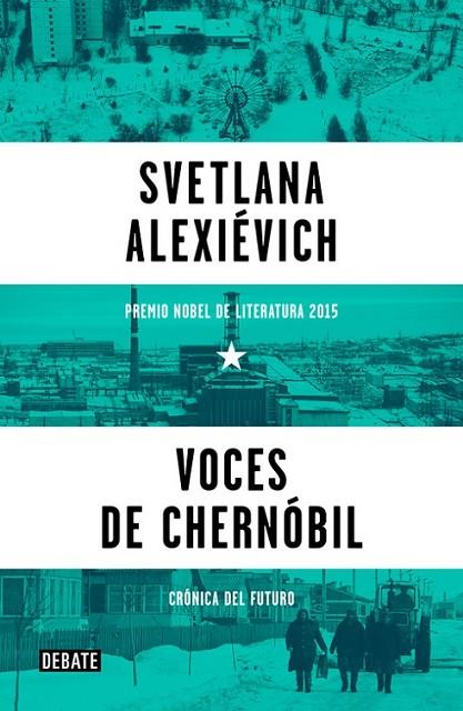 VOCES DE CHERNOBIL | 9788499926261 | ALEKSIÉVICH, SVETLANA