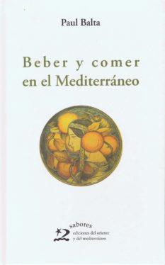 BEBER Y COMER EN EL MEDITERRANEO | 9788496327436 | BALTA