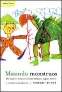 MATANDO MONSTRUOS | 9788484325857 | JONES